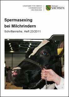 Schriftenreihe Heft 23/2011, Spermasexing bei Milchrindern 
