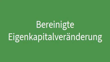 Bereinigte Eigenkapitalveränderung weiße Schrift auf grünem Grund