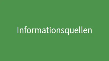 Informationsquellen weiße Schrift auf grünem Grund