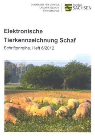 Schriftenreihe, Heft 6/2012, Elektronische Tierkennzeichnung Schaf