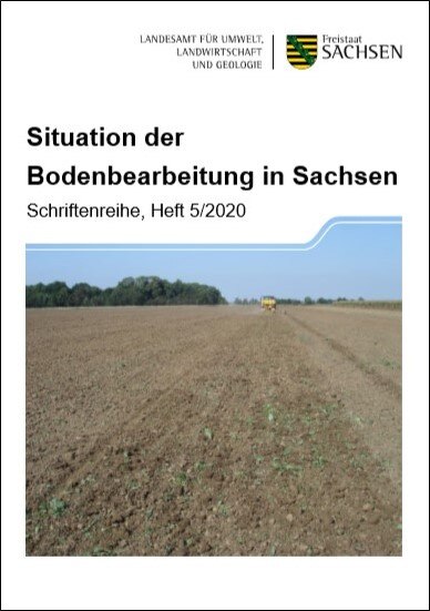 Schriftenreihe Heft 05/2020, Situation der Bodenbearbeitung in Sachsen