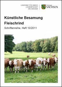 Schriftenreihe Heft 10/2011, »Künstliche Besamung Fleischrind«