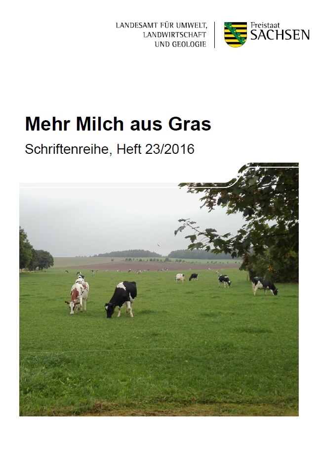 Schriftenreihe Heft 23/2016, Mehr Milch aus Gras