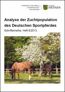 Schriftenreihe Heft 06/2013, Analyse der Zuchtpopulation des Deutschen Sportpferdes
