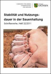 Schriftenreihe, Heft 32/2011, Stabilität und Nutzungsdauer in der Sauenhaltung